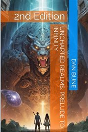 Uncharted Realms : Prelude to Infinity cover image cdn