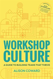 Workshop Culture : A guide to building teams that thrive cover image cdn