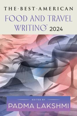 The best American food and travel writing 2024  cover image cdn