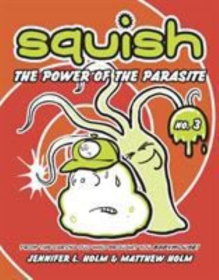 Squish. 3, The power of the Parasite  cover image cdn