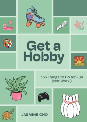 Get a hobby : 365 things to do for fun (not work!)  cover image cdn