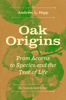 Oak origins : from acorns to species and the tree of life  cover image cdn