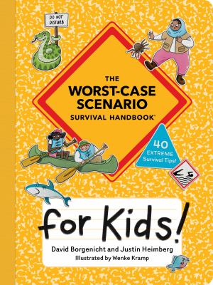 The worst-case scenario survival handbook for kids!  cover image cdn