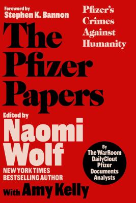 The Pfizer papers : Pfizer's crimes against humanity  cover image cdn