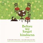 Before We Forget Kindness cover image cdn