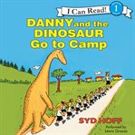 Danny and the Dinosaur Go to Camp cover image cdn