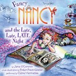 Fancy Nancy and the Late, Late, LATE Night cover image cdn