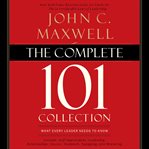 Complete 101 Collection : What Every Leader Needs to Know cover image cdn