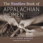 The Foxfire Book of Appalachian Women cover image cdn
