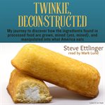 Twinkie, Deconstructed cover image cdn