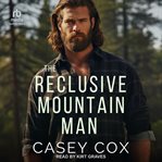 The Reclusive Mountain Man cover image cdn