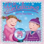 Pinkalicious and the Snow Globe cover image cdn
