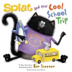 Splat and the Cool School Trip cover image cdn