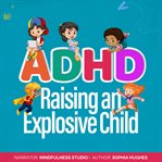 ADHD Raising an Explosive Child cover image cdn