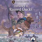The Day It Rained Ducks cover image cdn