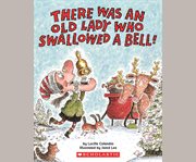 There Was an Old Lady Who Swallowed a Bell! cover image cdn