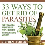 33 Ways to Get Rid of Parasites cover image cdn
