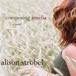 Composing Amelia cover image cdn