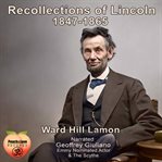 Recollections of Lincoln 1847-1865 cover image cdn
