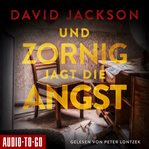 Und Zornig Jagt Die Angst cover image cdn