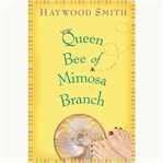 Queen Bee of Mimosa Branch cover image cdn