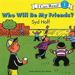 Who Will Be My Friends? cover image cdn