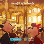 Making It Big in Chicago! cover image cdn