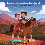Heading to Nashville on Horseback! cover image cdn