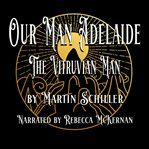 Our Man Adelaide: The Vitruvian Man cover image cdn