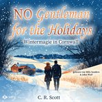 No Gentleman for the Holidays - Wintermagie in Cornwall cover image cdn