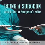 Being a Surgeon and Being a Surgeon's Wife cover image cdn
