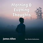 Morning & Evening Thoughts cover image cdn
