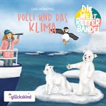 Die Weltretterbande - Polli Und Das Klima cover image cdn