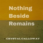 Nothing Beside Remains cover image cdn