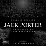 Jack Porter - Freundschaft Ohne Wiederkehr cover image cdn