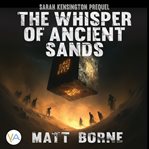 The Whisper of Ancient Sands cover image cdn