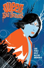 Queen of Bad Dreams. Volume 1 cover image cdn