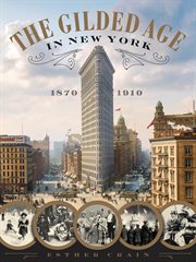 The Gilded Age in New York, 1870-1910 cover image cdn