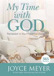 My Time with God : Renewed in His Presence Daily cover image cdn