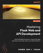 Mastering Flask Web and API Development cover image cdn