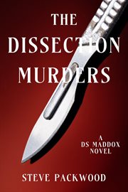 The Dissection Murders : A DS Maddox Novel cover image cdn