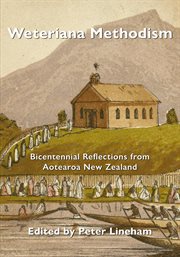 Weteriana Methodism: Bicentennial Reflections From Aotearoa New Zealand cover image cdn