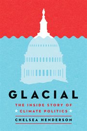 Glacial : The Inside Story of Climate Politics cover image cdn