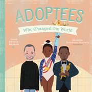 Adoptees Who Changed the World : A Board Book cover image cdn