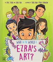 What in the World Is Ezra's Art? cover image cdn