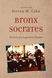 Bronx Socrates : Portrait of a Legendary Teacher cover image cdn