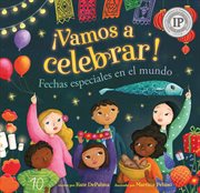 ¡Vamos a celebrar! : Fechas especiales en el mundo cover image cdn