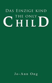 Das Einzige Kind / the Only Child cover image cdn