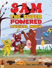 Sam the Super Powered Musical Moon cover image cdn