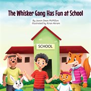 The Whisker Gang Has Fun at School cover image cdn